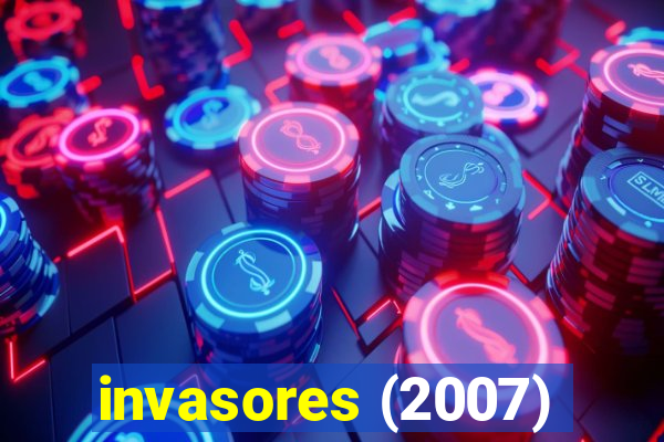 invasores (2007)